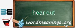 WordMeaning blackboard for hear out